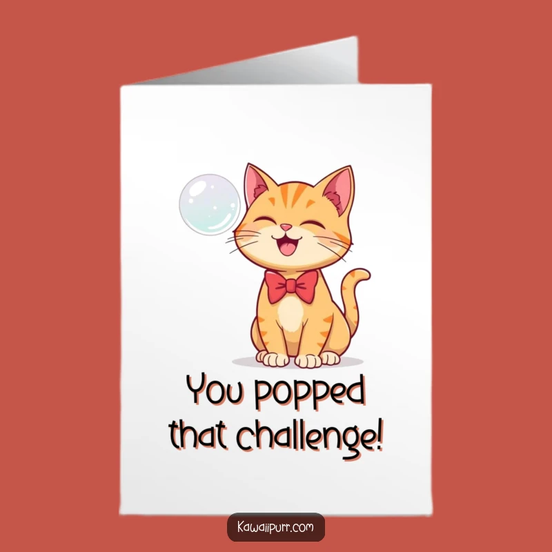 Free Printable Congratulations Card: Cat & Bubble - Funny Downloadable!
