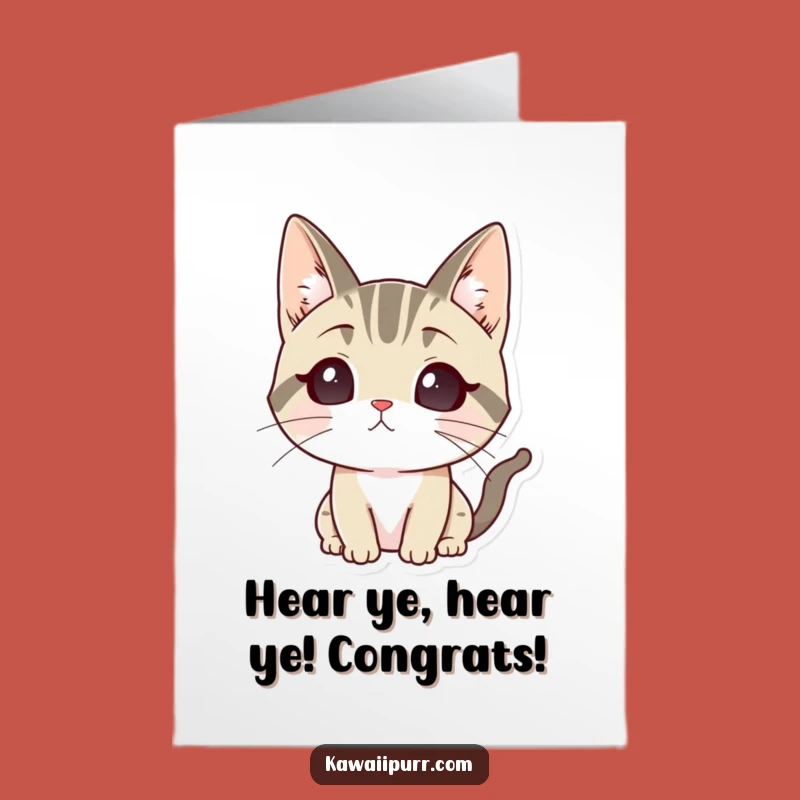 Free Printable Congrats Card: Listening Cat - Funny Downloadable Gift